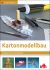 Kartonmodellbau - Praxis und Geschichte